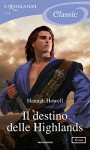 Il destino delle Highlands (I Romanzi Classic) - Hannah Howell, Carla Pedretti