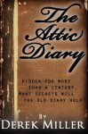 The Attic Diary - Derek Miller