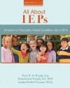 Wrightslaw: All About IEPs - Peter W.D. Wright, Sandra Webb O'Connor, Pamela Darr Wright