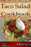 Paleo Taco Salad 101. Delicious, Nutritious, Low Budget, Ketogenic Mouth Watering Taco Salad Cookbook - Heviz's