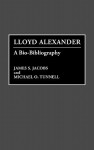 Lloyd Alexander Bio Biblio - James S. Jacobs, Michael O. Tunnell