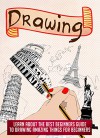 Drawing: Learn About The Best Beginners Guide To Drawing Amazing Things For Beginners (Drawing books, Drawing for beginners, Drawing lessons, How to draw, Pencil drawing) - Sandra Mckenzie