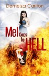 Mel Goes to Hell (Mel Goes to Hell, #3) - Demelza Carlton