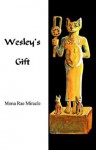 Wesley's Gift - Mona Rae Miracle