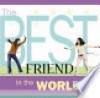 The Best Friend in the World - Howard Books