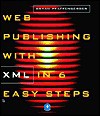 Web Publishing with XML in Six Easy Steps - Bryan Pfaffenberger