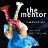 The Mentor - T.W. Fendley