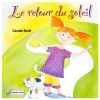 Le retour du soleil - Carole Noël