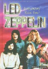 Led Zeppelin: Legendary Rock Band: An Unauthorized Rockography - Michael A. Schuman