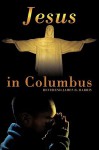 Jesus in Columbus - James R. Harris