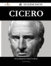 Cicero 42 Success Facts - Everything You Need to Know about Cicero - Jean Harrington