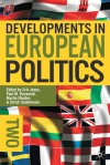 Developments in European Politics 2 - Paul M. Heywood, Erik Jones, Martin Rhodes, Ulrich Sedelmeier