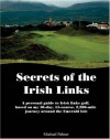 Secrets of the Irish Links - Michael Palmer