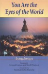 You Are the Eyes of the World - Longchenpa, Longchen Rabjam, Kennard Lipman