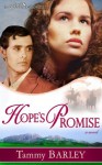 Hope's Promise (Sierra Chronicles) - Tammy Barley