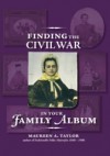 Finding the Civil War in Your Family Album - Maureen Taylor