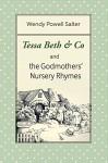 Tessa Beth & Co and the Godmothers' Nursery Rhymes (The Sugarplum Recipes Book 1) - Wendy Salter