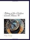 History of the Christian Church Volume IV - Philip Schaff