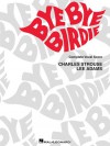 Bye Bye Birdie: Vocal Score - Charles Strouse