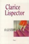 O Lustre - Clarice Lispector