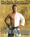 Machida Karate-Do Mixed Martial Arts Techniques - Lyoto Machida, Erich Krauss, Glen Cordoza