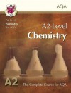 Chemistry: A2-Level: The Complete Course For AQA - Richard Parsons