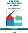 Wind Storm and Storm Surge Mitigation - American Society of Civil Engineers