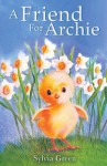 A Friend for Archie - Sylvia Green