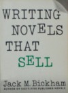 Writing Novels That Sell - Jack M. Bickham