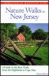 Nature Walks In New Jersey: A Guide to the Best Trails from the Highlands to Cape May - Glenn Scherer