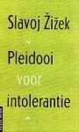 Pleidooi voor intolerantie - Slavoj Žižek