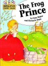 The Frog Prince. Retold by Anne Walter - Anne Walter