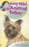 Amy Wild, Animal Talker: The Furry Detectives - Diana Kimpton