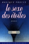 Le sexe des étoiles - Monique Proulx