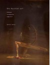 The Haunted Self: Surrealism, Psychoanalysis, Subjectivity - David Lomas