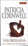 Valokeilassa - Patricia Cornwell