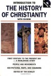 Introduction to the History of Christianity: First Century to the Present Day - Tim Dowley (Editor), J. H. Y. Briggs, Robert D. Linder, David F. Wright