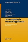 Soft Computing in Industrial Applications: Recent and Emerging Methods and Techniques - Erel Avineri