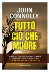 Tutto ciò che muore (Timecrime) - A. Salamoni, John Connolly