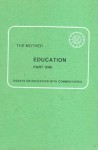 Education: Part I - The Mother, Sa Ashram