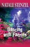 Dancing with Faeries - Natale Stenzel