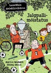 LasseMaia detektiivibüroo. Jalgpallimõistatus - Martin Widmark, Helena Willis, Kadi-Riin Haasma