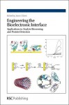 Engineering the Bioelectronic Interface - Paul Bernhardt, Royal Society of Chemistry, S J Perkins, Yuki Hanyu, Wang Xi