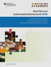 Berichte zur Lebensmittelsicherheit 2006 - Peter Brandt