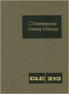 Contemporary Literary Criticism, Volume 213 - Jeffrey W. Hunter