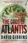 The Gods Of Atlantis - David Gibbins