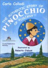 The Authentic Story of Pinocchio of Tuscany - Carlo Collodi, Roberto Ciabani, Macha Louis Rosenthal