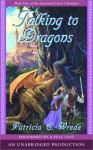 Talking to Dragons - Patricia C. Wrede