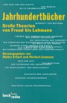 Jahrhundertbu&#X308;Cher: Grosse Theorien Von Freud Bis Luhmann - Walter Erhart