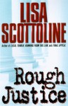 Rough Justice - Lisa Scottoline